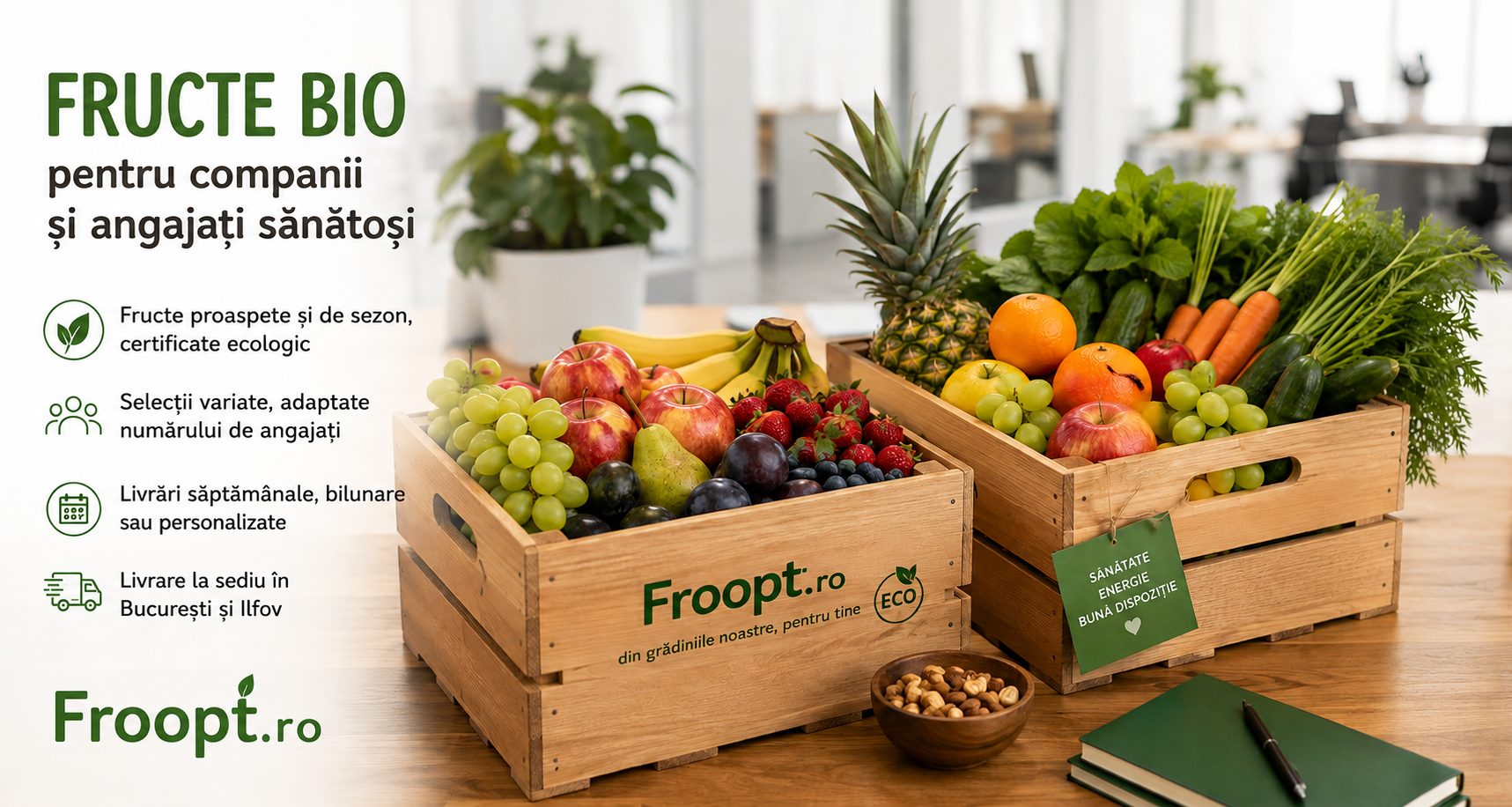 Fructe BIO Froopt livrate la birou, in lazi de lemn