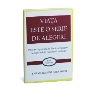 Viața este o Serie de Alegeri