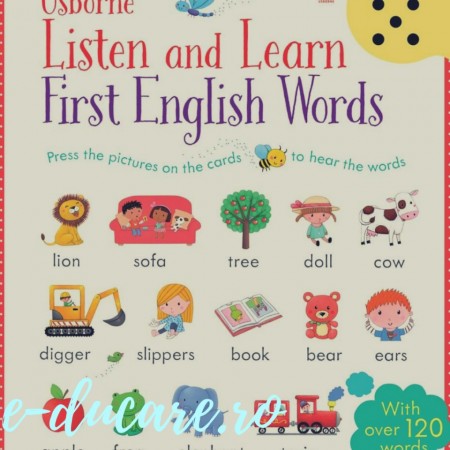 Listen and learn first english words - carte sonora cu peste 120 de cuvinte in limba engleza, Usborne