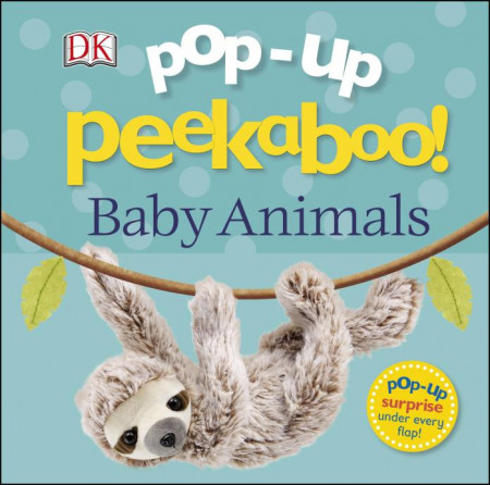 Carte Pop-Up Peekaboo! Baby Animals, DORLING KINDERSLEY CHILDREN'S, dk