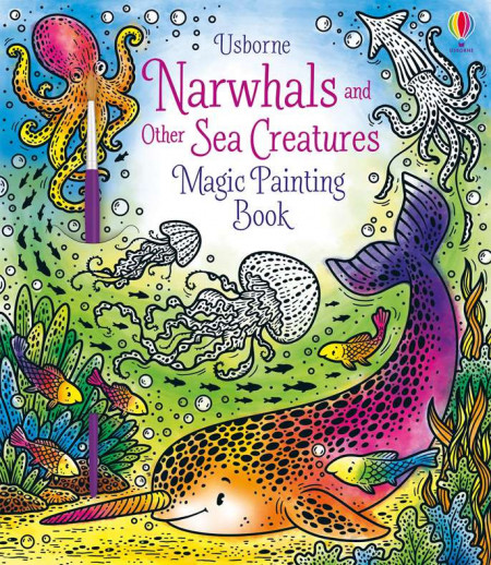 Carte magica de pictat doar cu apa, Magic Painting Narwhals and Other Sea Creatures