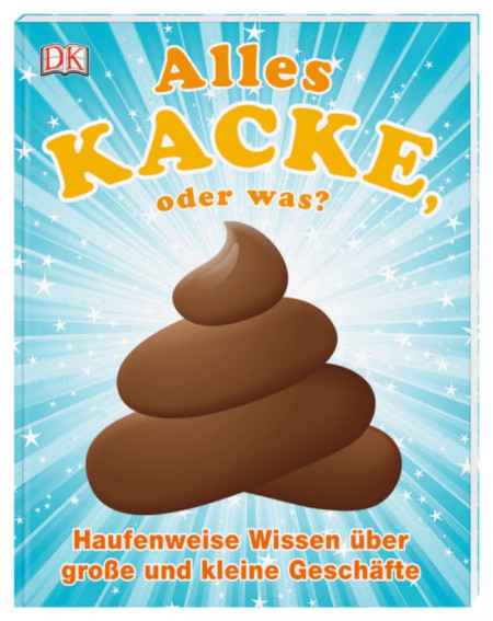 Carte in limba germana, Alles Kacke, oder was? dk, 7+