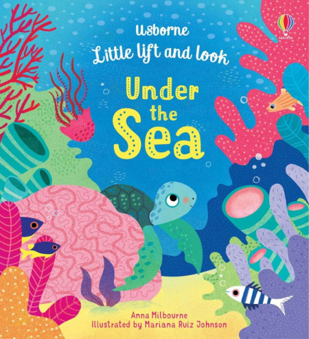 Little Lift and Look Under the Sea, Usborne