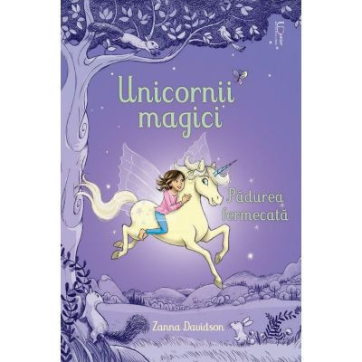 Unicornii magici. Padurea fermecata, Usborne