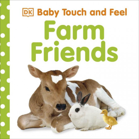 Baby Touch and Feel Farm Friends, DK