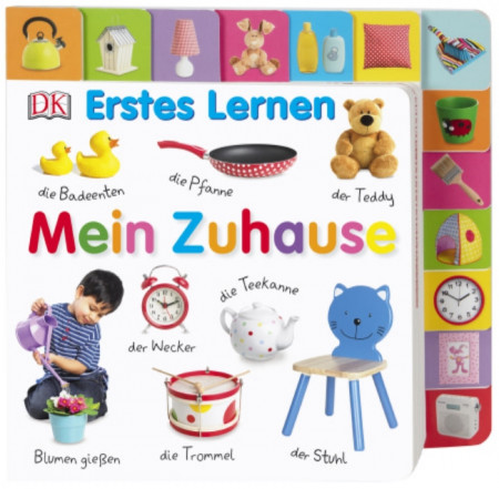 Carte in limba germana, primele cuvinte, Erstes Lernen. Mein Zuhause, DK, 12+