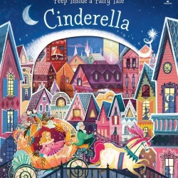 Peep inside a fairy tale : cinderella, carte cu multe clapete, usborne