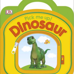 Pick Me Up! Dinosaur, DK
