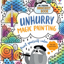 Carte magica de pictat doar cu apa, Unhurry Magic Painting, Usborne, 3+
