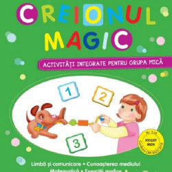 Creionul magic. Activitati integrate pentru grupa mica
