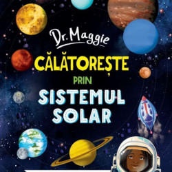 Dr Maggie calatoreste in sistemul solar - Dr Maggie Aderin-Pocock