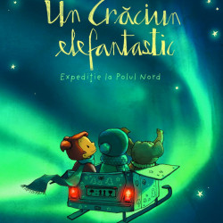 Un Craciun Elefantastic. Expeditie la Polul Nord