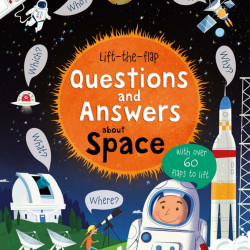 Carte cu multe clapete pentru copii curiosi, Lift-the-flap questions and answers about space