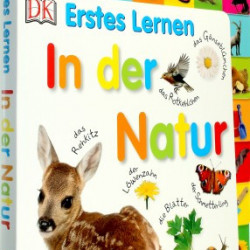 Carte in limba germana, primele cuvinte, Erstes Lernen : In der natur, DK, 12+