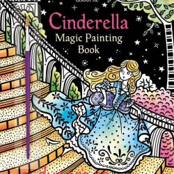Carte magica de pictat doar cu apa, Magic painting Cinderella, usborne