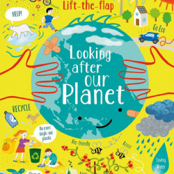 Lift-the-Flap Looking After Our Planet, Usborne