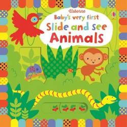 Baby’s very first slide and see animals, usborne