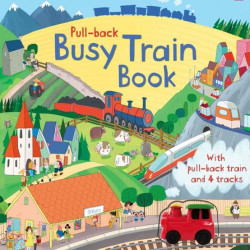 Carte cu jucarie, Pull-back busy train book, Usborne