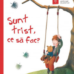 Sunt trist, ce sa fac? - Dagmar Geisler