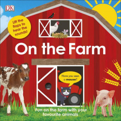 Carte sonora, On The Farm, DORLING KINDERSLEY CHILDREN'S, dk