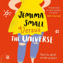 Jemima Small Versus the Universe