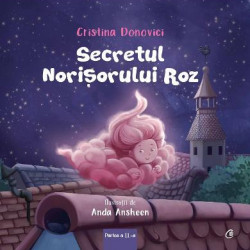 Secretul norisorului roz - Cristina Donovici