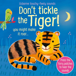 Don't tickle the Tiger!, Usborne, 6+