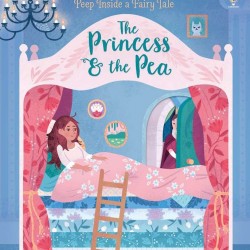 Peep inside a fairy tale: The Princess and the Pea, carte cu multe clapete, usborne