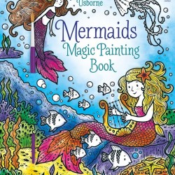 Carte magica de pictat doar cu apa, mermaids magic painting book, usborne