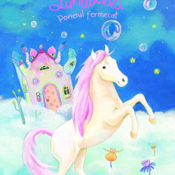 Lunabella Poneiul fermecat - Edith Thabet, Ana-Maria Weller