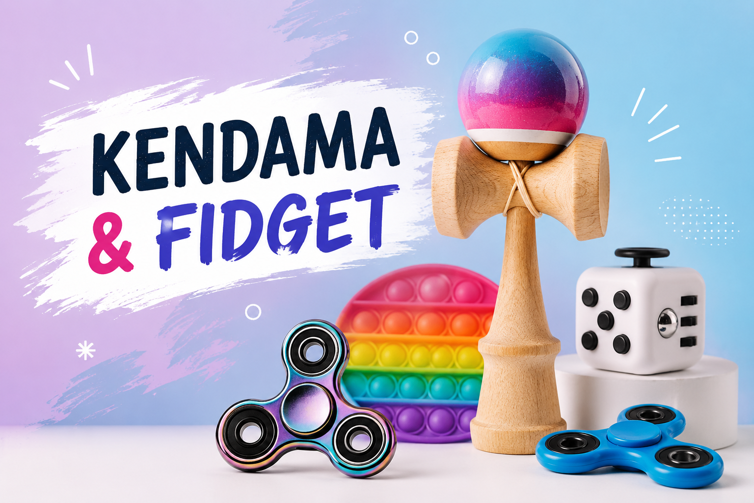 Kendama &amp; Fidget