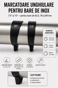 Marcatoare Unghiulare pentru Bare din Inox 7.5° si 15° - 63.5mm, 76mm și 89mm