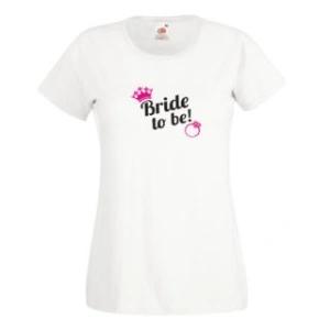 Tricou personalizat "bride to be"