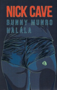 Bunny Munro halála