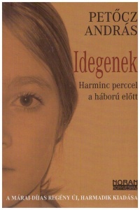 Idegenek - Harminc perccel a háború előtt