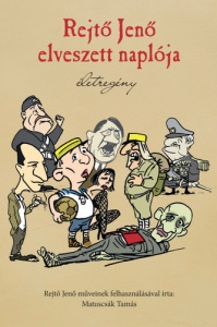 Rejtő Jenő elveszett naplója