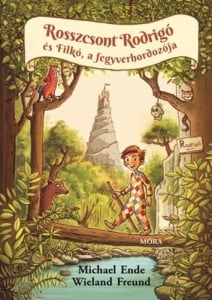 Rosszcsont Rodrigó és Filkó, a fegyverhordozója