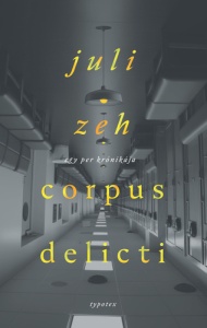 Corpus delicti – Egy per krónikája