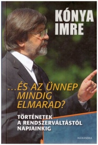...és az ünnep mindig elmarad?