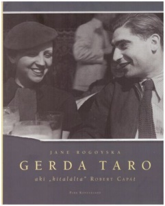 Gerda Taro - Aki „kitalálta” Capát