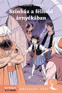 Színház a félhold árnyékába