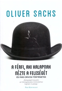 A férfi, aki kalapnak nézte a feleségét
