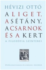 A liget, a sétány, a csarnok és a kert