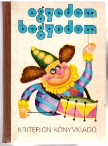 Egyedem-begyedem – mondókák, gyermekjátékok