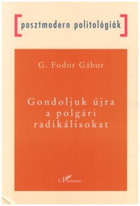 Gondoljuk újra a polgári radikálisokat