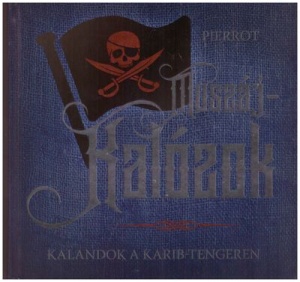 Muszáj-kalózok - Kalandok a Karib-tengeren