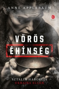Vörös éhínség – Sztálin háborúja Ukrajna ellen