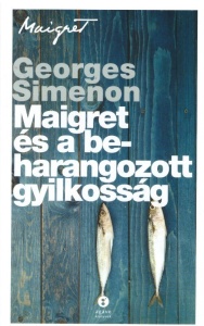 Maigret és a beharangozott gyilkosság