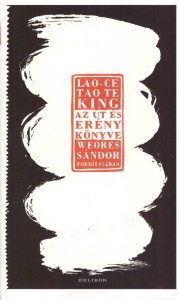Tao Te King — Az út és erény könyve