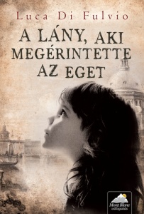 A lány, aki megérintette az eget